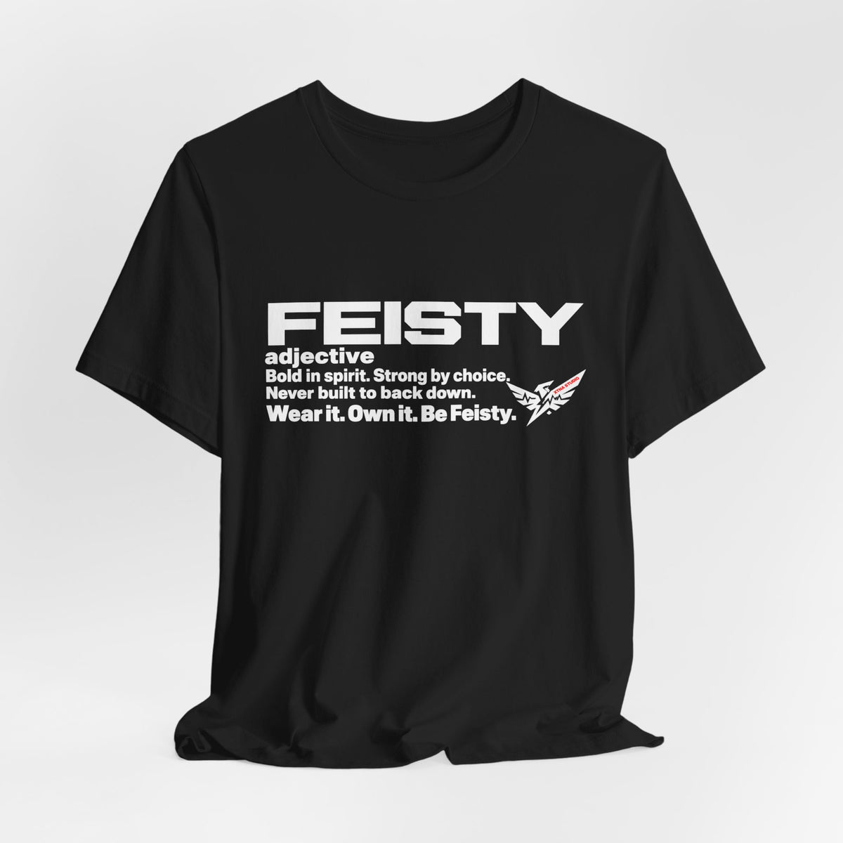 FEISTY DEFINITION T-Shirt | Built by Definition Series